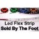 LED flexible strip sold by the foot